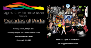 QCFB Decades of Pride poster. Sunday June 9, 2024, 3pm at the Kennedy Heights Arts Center